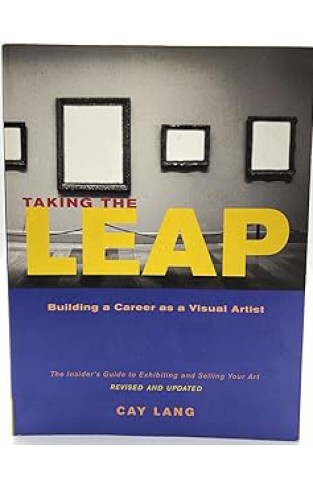 Taking the Leap: Building a Career as a Visual Artist